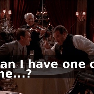 Can I have one of the...?