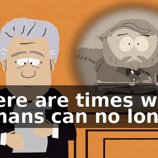 "there are times when humans can no longer