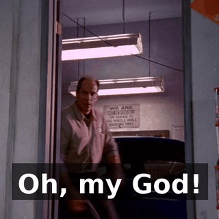 Oh, my God!