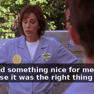 You did something nice for me because it was the right thing to do.
