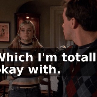 Which I'm totally okay with.