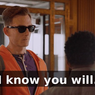 I know you will.
