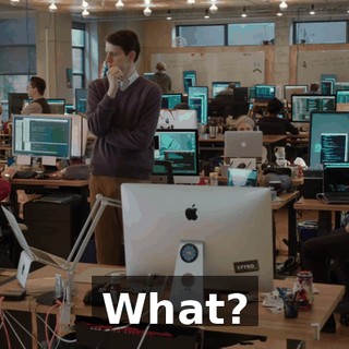What?