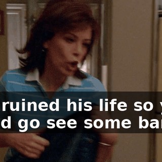You ruined his life so you could go see some band?!