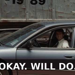 OKAY. WILL DO.