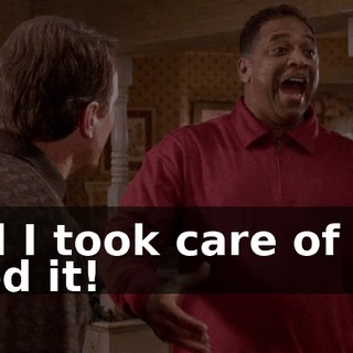 And I took care of it! I fixed it!