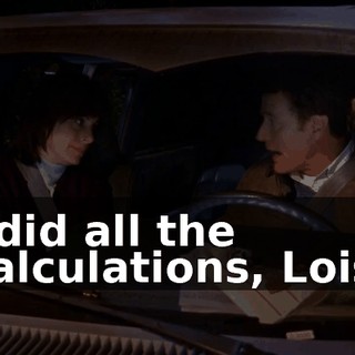 I did all the calculations, Lois.