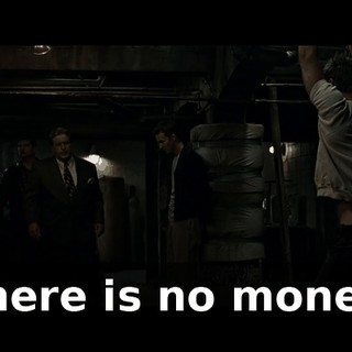 There is no money.
