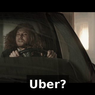 Uber?