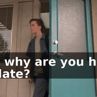 So, why are you here so late?