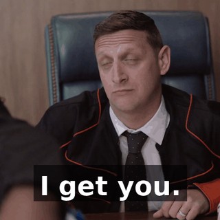 I get you.