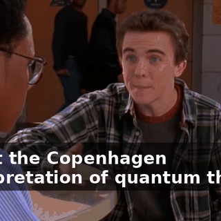 about the Copenhagen interpretation of quantum theory.