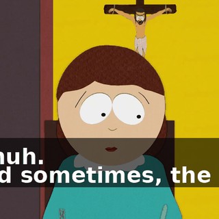 Uh-huh. - And sometimes, the man