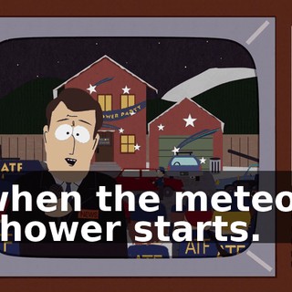 when the meteor shower starts.