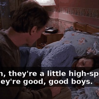 I mean, they're a little high-spirited, but they're good, good boys.
