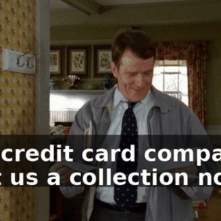 Our credit card company sent us a collection notice