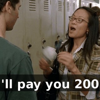 I'll pay you $200.