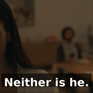 Neither is he.