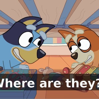 Where are they?!
