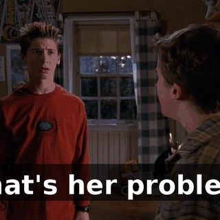 What's her problem?