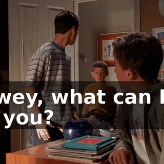 Dewey, what can I do for you?