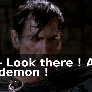 - Look there ! A demon !