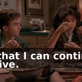 so that I can continue to live.