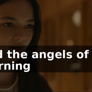 ♪ And the angels of the morning ♪