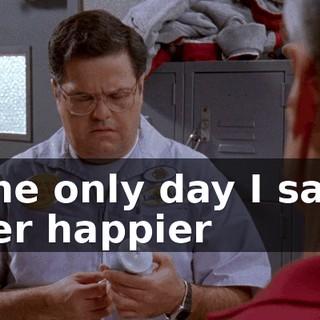 The only day I saw her happier