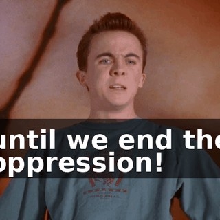 until we end the oppression!