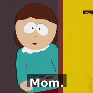 Mom.