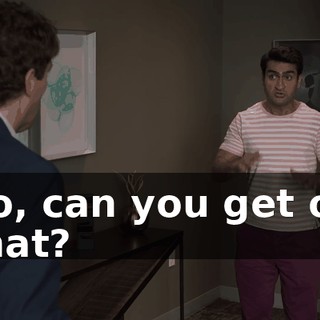 So, can you get on that?