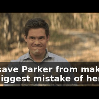 and save Parker from making the biggest mistake of her life.