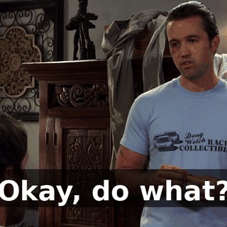 Okay, do what?