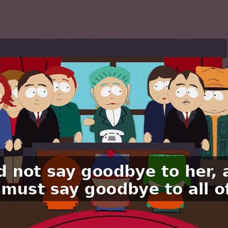I could not say goodbye to her, and so now I must say goodbye to all of you!