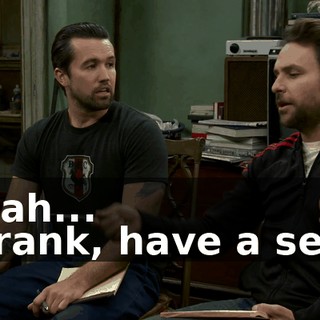 - Gah... - Frank, have a seat.
