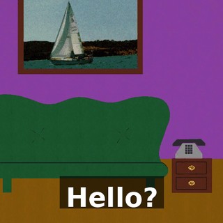 Hello?