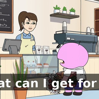 What can I get for ya?