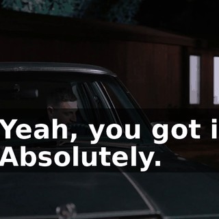 - Yeah, you got it. - Absolutely.