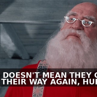 THAT DOESN'T MEAN THEY CAN'T FIND THEIR WAY AGAIN, HUH?