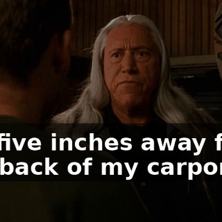 I'm five inches away from the back of my carport.