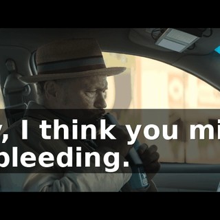 Hey, I think you might be bleeding.