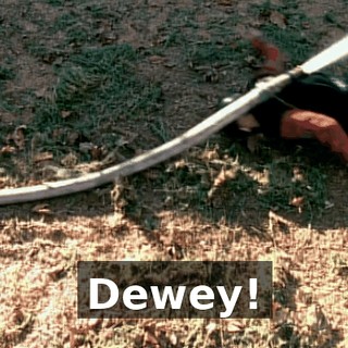 Dewey!