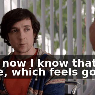But now I know that for sure, which feels good.
