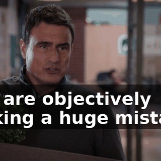 You are objectively making a huge mistake.
