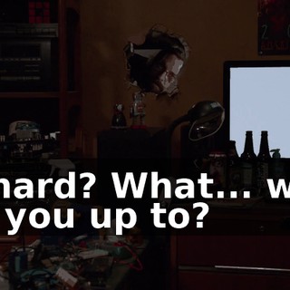 Richard? What... what are you up to?