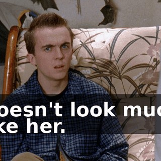 Doesn't look much like her.