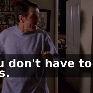 You don't have to do this.