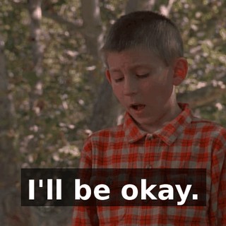 I'll be okay.