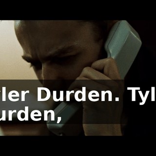 Tyler Durden. Tyler Durden,